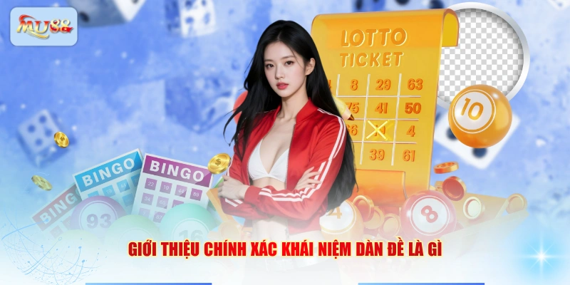 Giới thiệu chính xác khái niệm dàn đề là gì