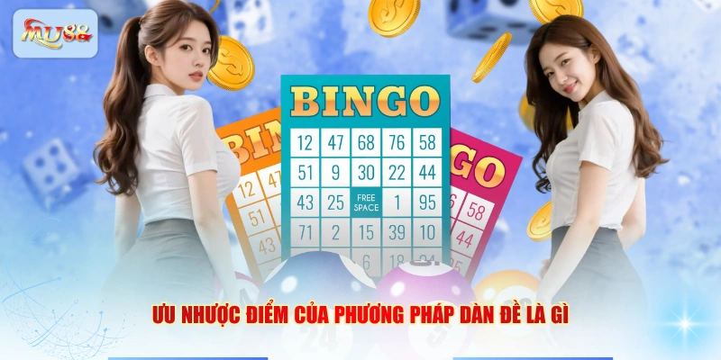 Ưu nhược điểm của phương pháp dàn đề là gì